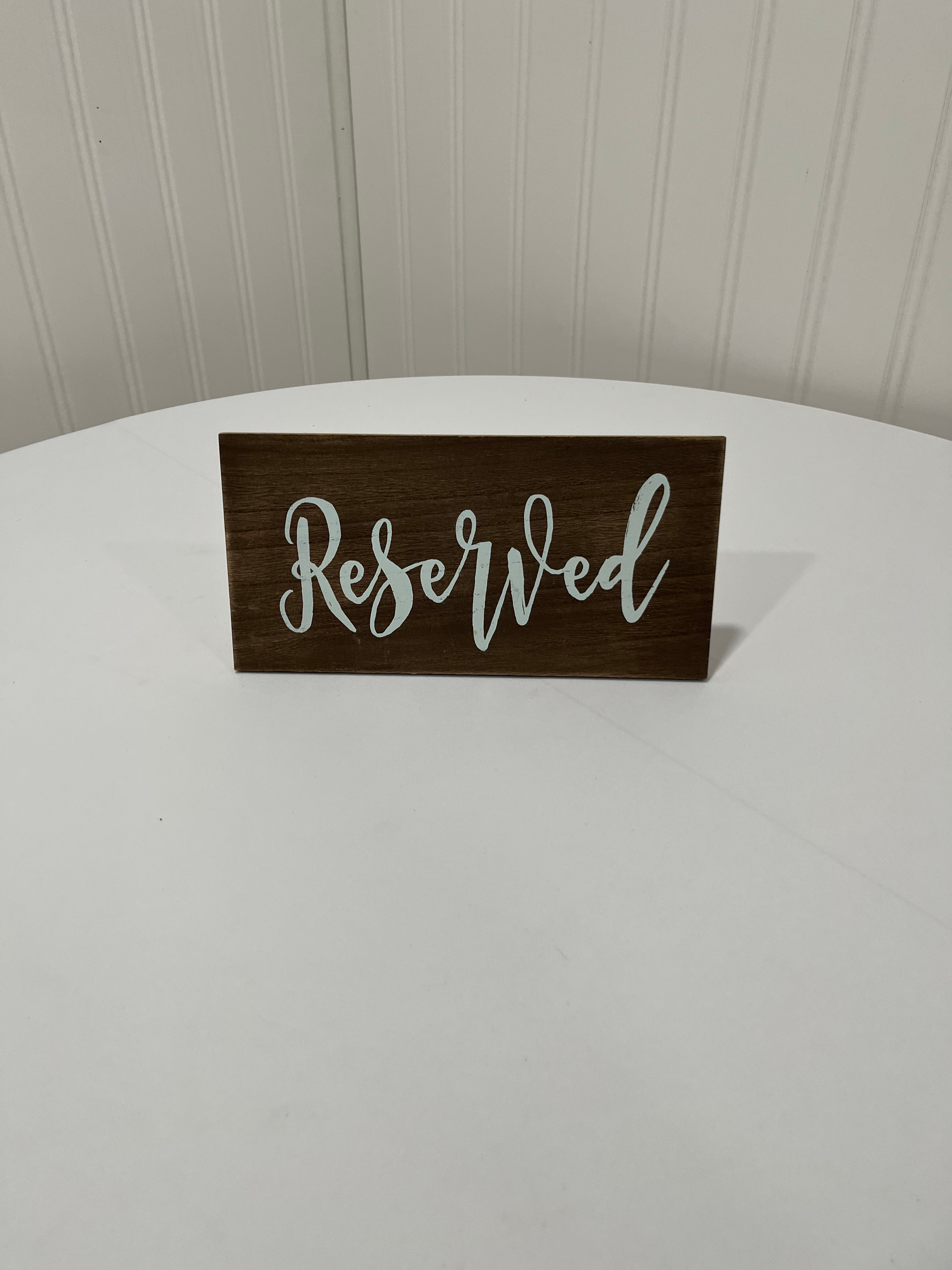 Wooden "Reserved" Sign