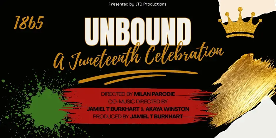 UNBOUND: A Juneteenth Celebration