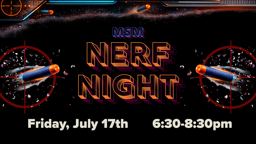 MSM Nerf Night