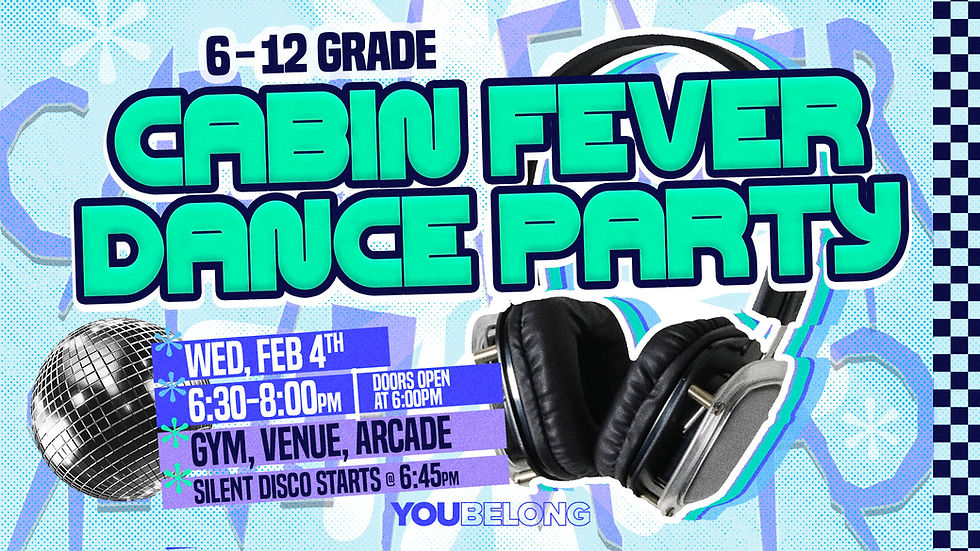 Student Ministries Cabin Fever Dance Party