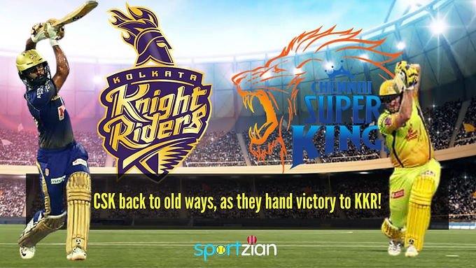 CSK back to old ways as they hand victory to KKR!