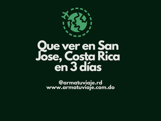 Que ver en San Jose de Costa Rica en 3 dÃas: Un itinerario inolvidable