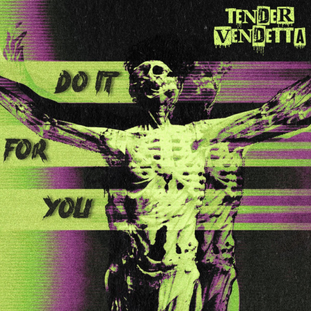 Tender Vendetta - Do It For You