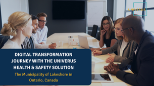 Employees sitting around a table with computer and spreadsheets. Text reads "Digital Transformation Journey with the Univerus Health and Safety Solution."