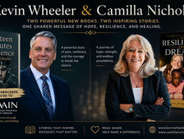 Kevin Wheeler & Camilla Nichols Release Powerful New Books Centered on Resilience, Healing, and Hope