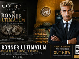 “The Bonner Ultimatum”: New Global Framework Demands Structural Rewrite of United Nations Charter