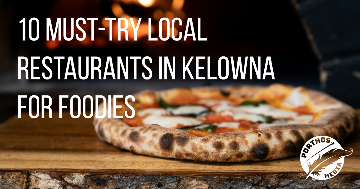 Featured image for 10 Must-Try Local Restaurants in Kelowna for Foodies