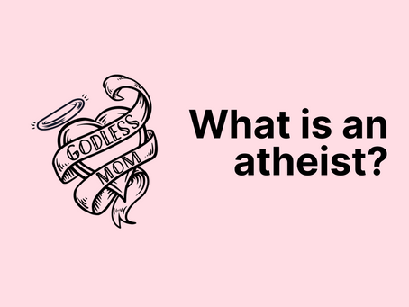 What is an Atheist?