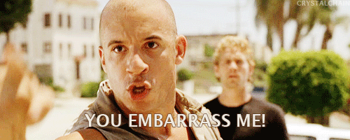 You embarrass me.