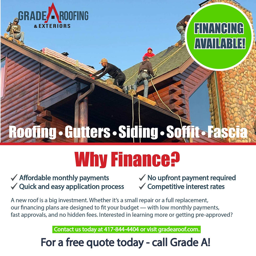 Financing Available - Grade A Roofing & Exteriors, Springfield, MO