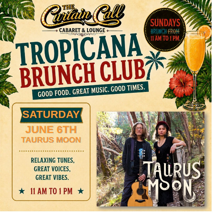 Tropicana Brunch Club - Brunch & Entertainment Featuring Taurus Moon
