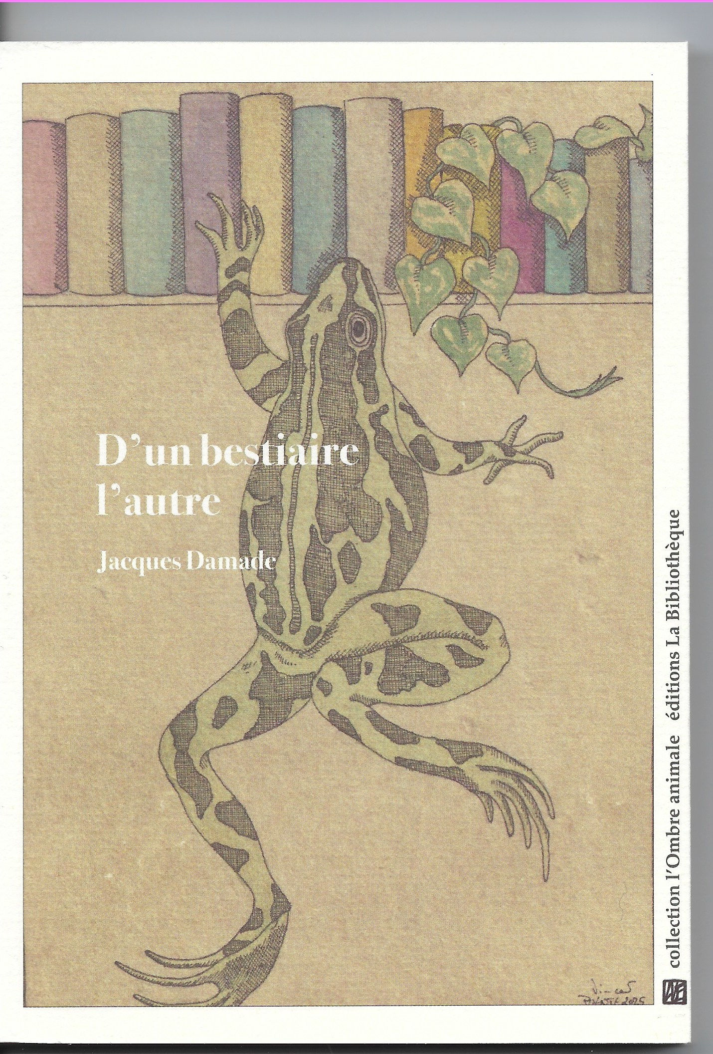 D'un bestiaire l'autre de Jacques Damade