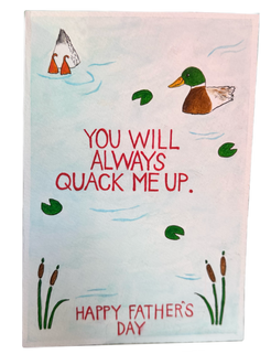 Handmade watercolor card you will always quack me up