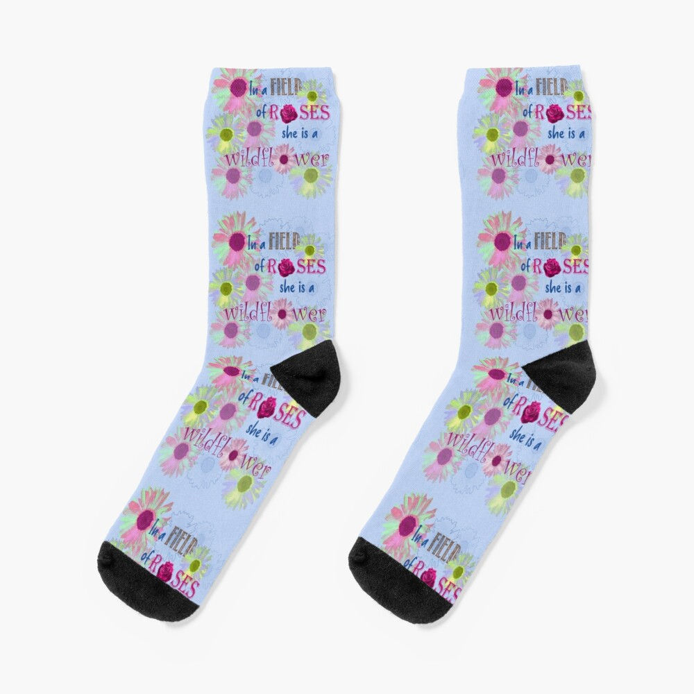 Wildflower - In a Field of Roses She is a Wildflower - Socks