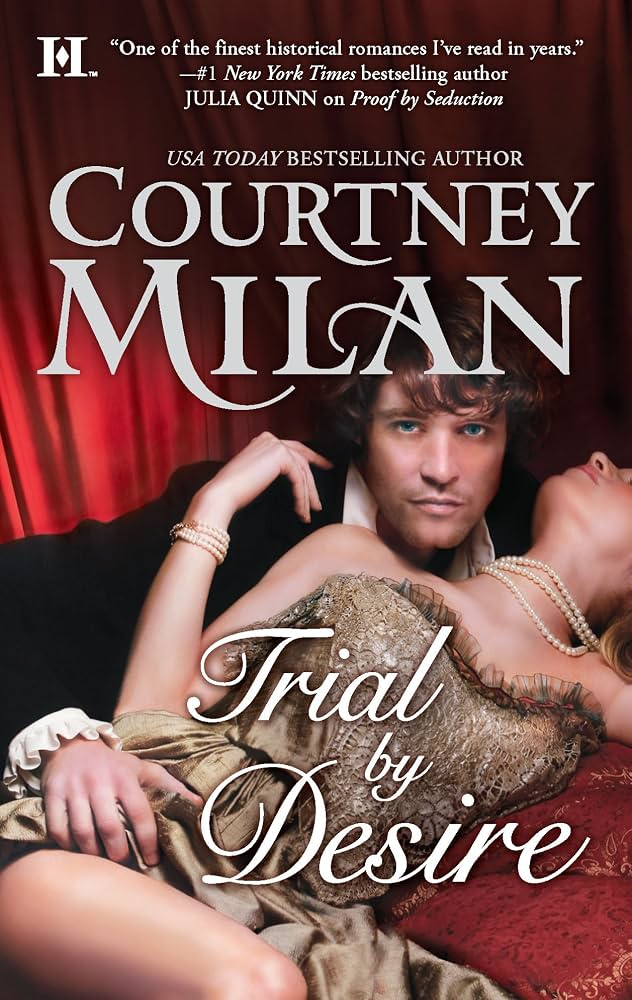Trial by Desire (Carhart #2) By Courtney Milan