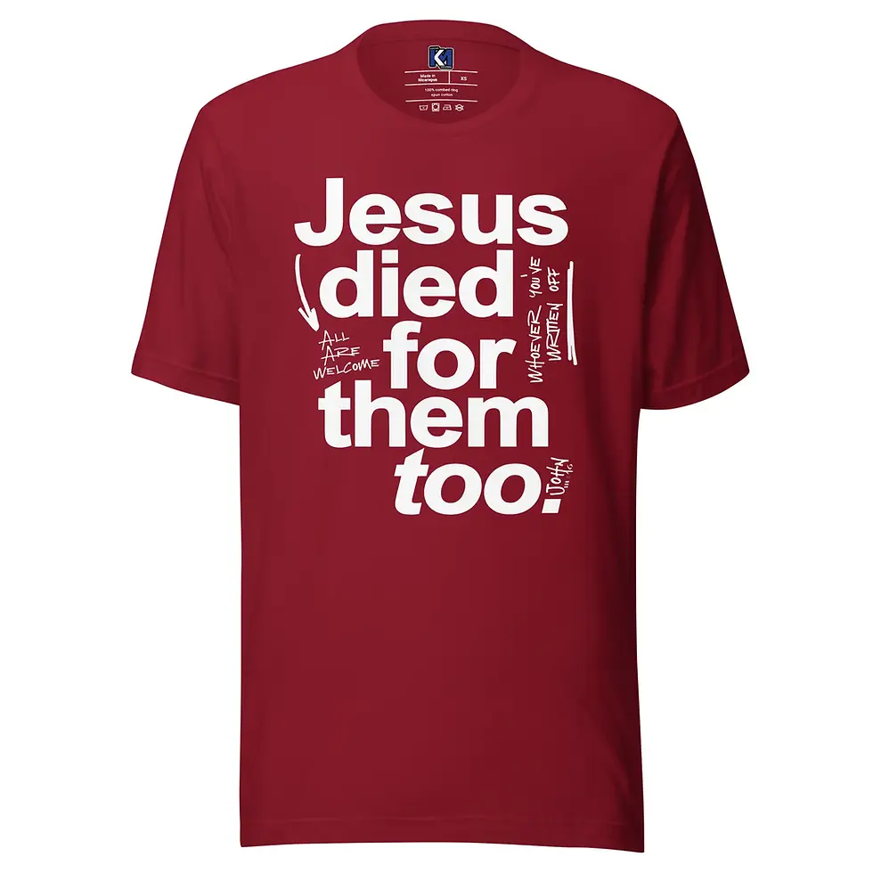 Thumbnail: Jesus Died for Them Too T-Shirt