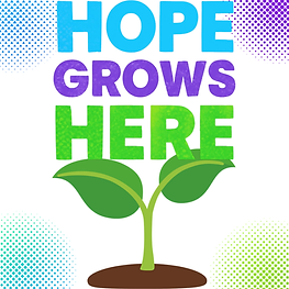 Planting seeds Hope Grows Here image.png
