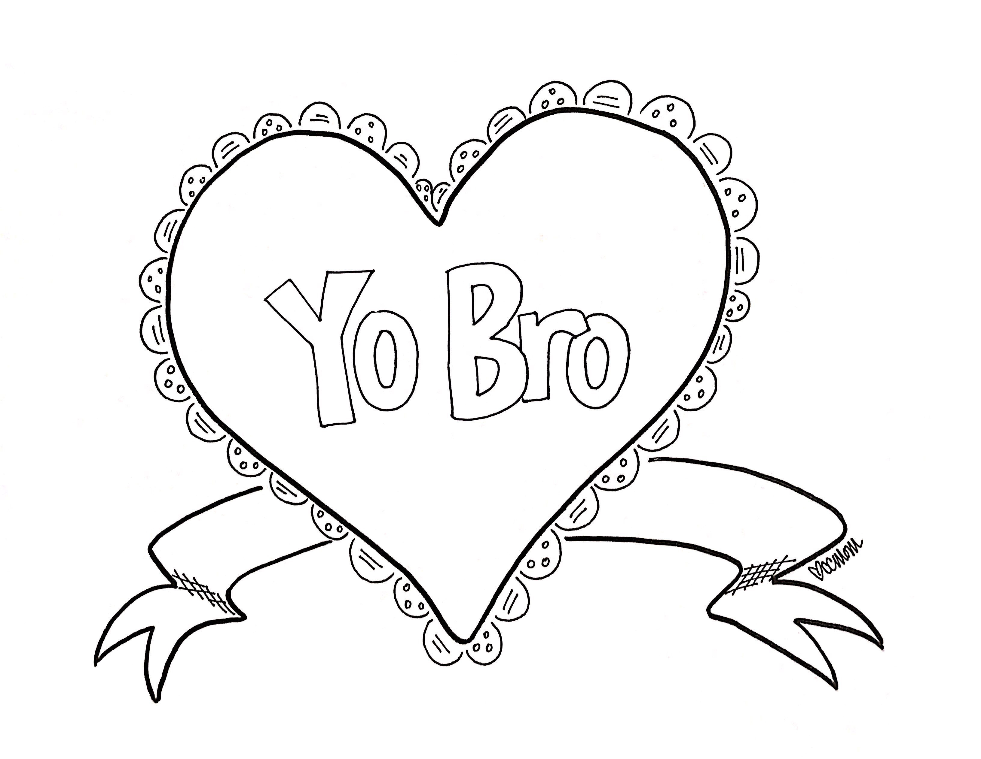 Valentine: Yo Bro