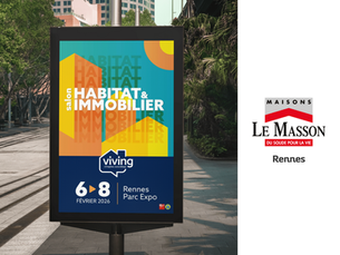 Affiche du Salon Viving Habitat & Immobilier 2026 à Rennes Parc Expo avec les dates du 6 au 8 février 2026 et la présence de Maisons Le Masson Rennes.