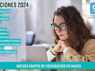 OPOSICIONES 2024: NUEVOS GRUPOS DE PREPARACIÓN EN MARZO