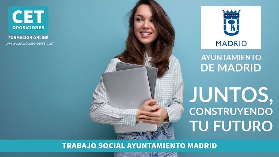 oposiciones trabajo social ayuntamiento de madrid