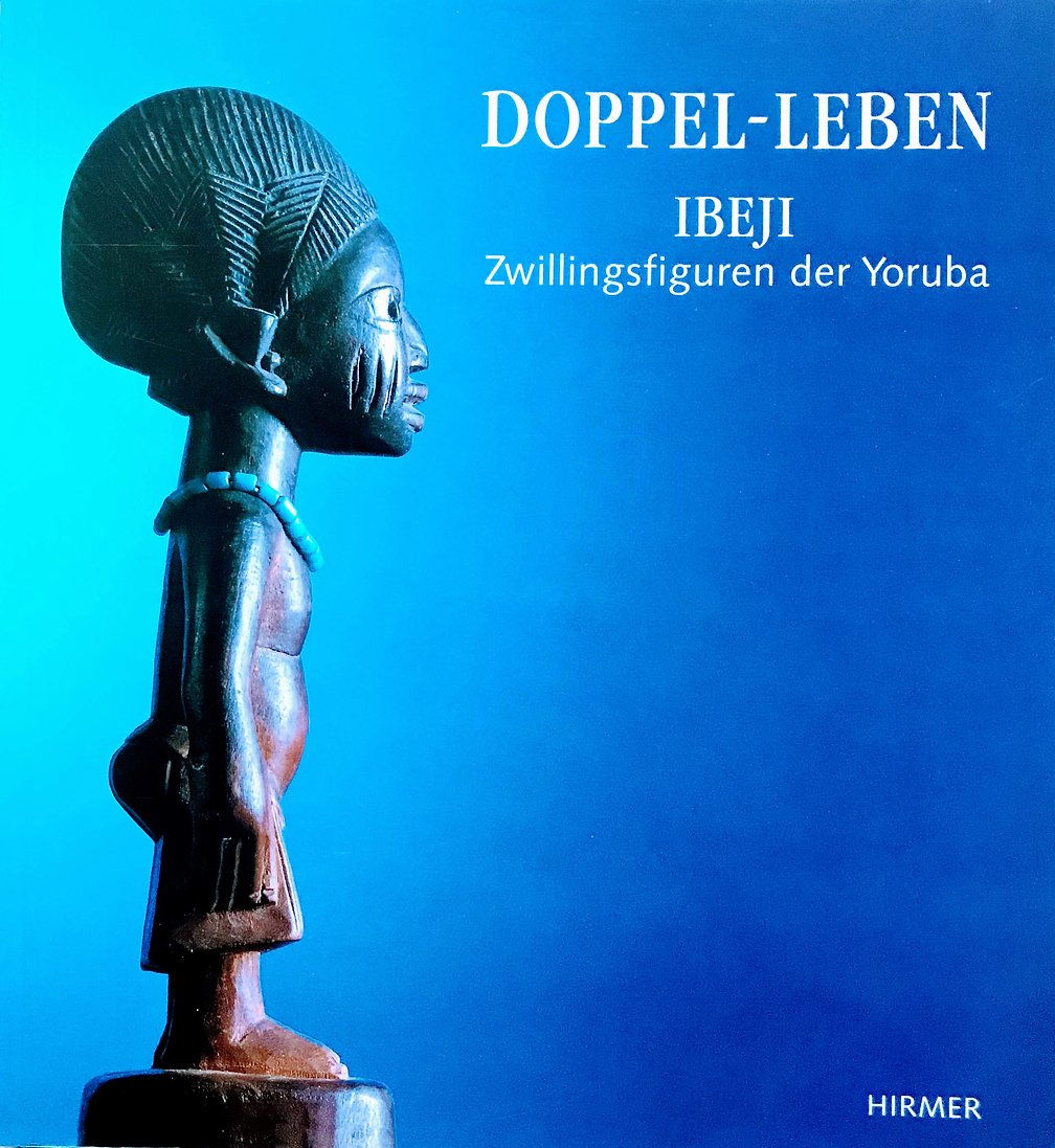 DOPPEL-LEBEN IBEJI - Zwillingsfiguren der Yoruba