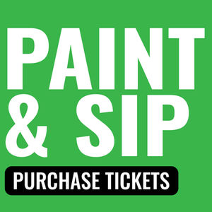 Paint & Sip Tickets