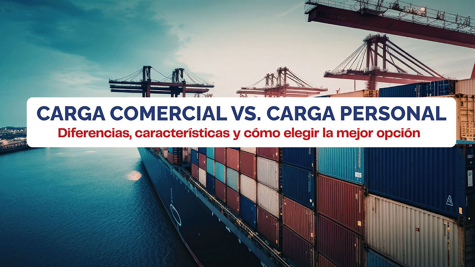 Carga Comercial vs. Carga Personal: Diferencias, características y cómo elegir la mejor opción