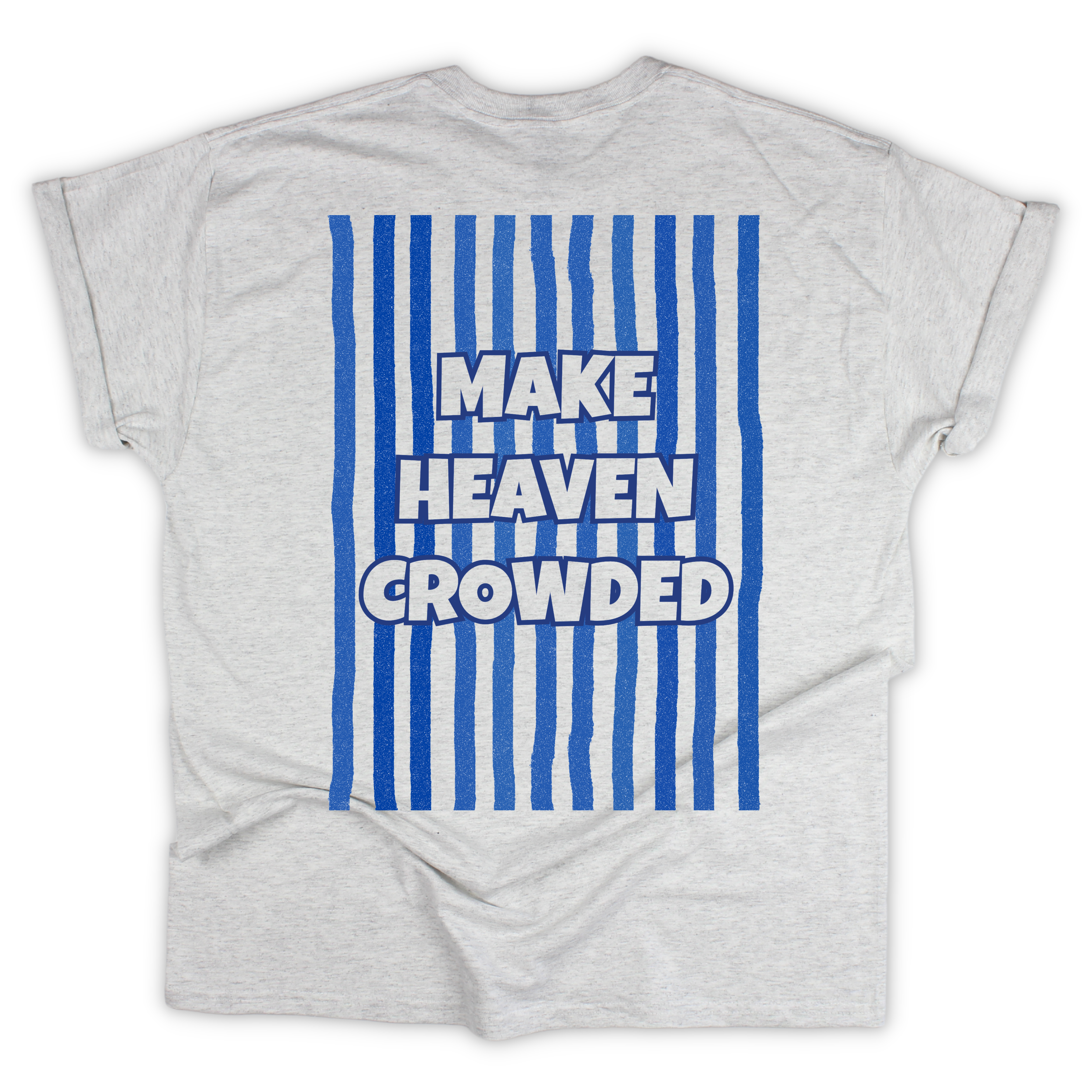 Make Heaven Crowded