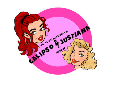 Conversations w/Calipso & Justiana