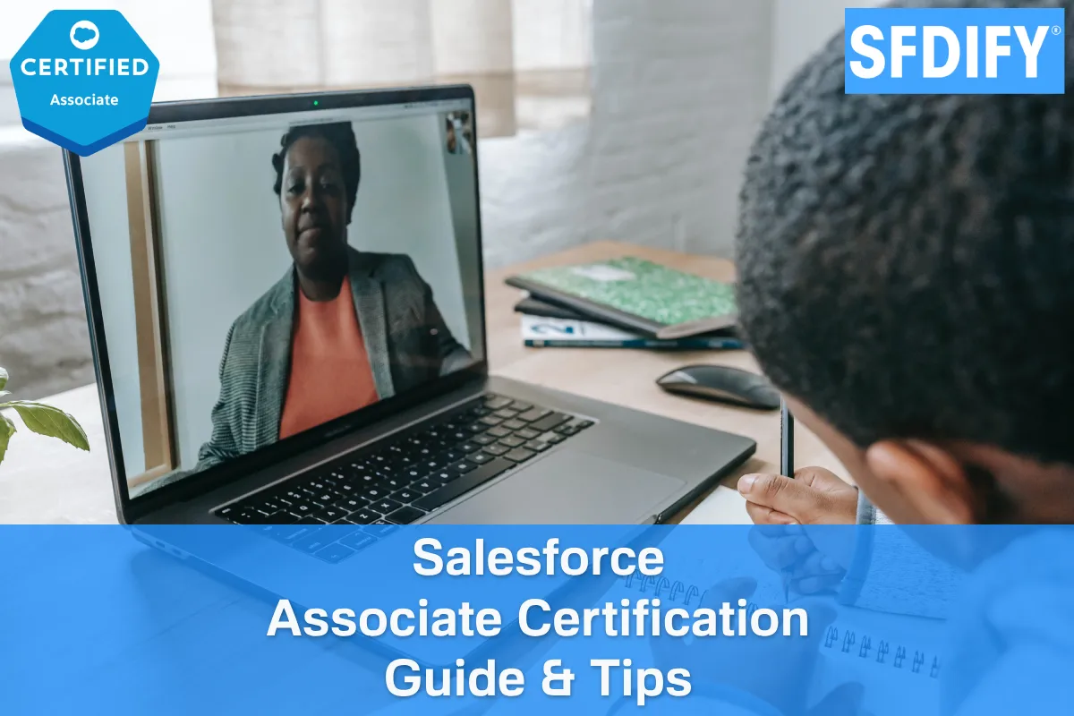 Sfdify-Associate-Certification-Guide-And-Tips