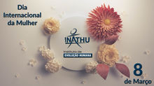 Dia Internacional da Mulher