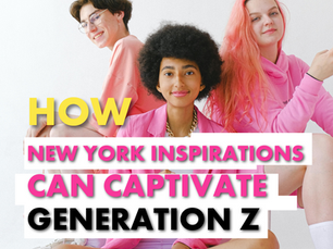 How New York Inspirations Can Captivate Generation Z
