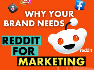 Why Your Brand Needs Reddit For Marketing