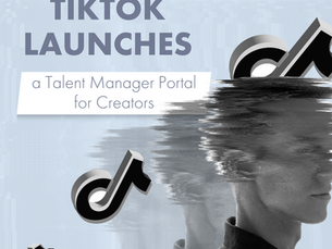 TikTok Launches a Talent Manager Portal for Creators