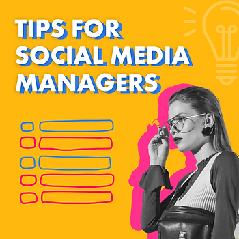 Tips For Social Media Manager