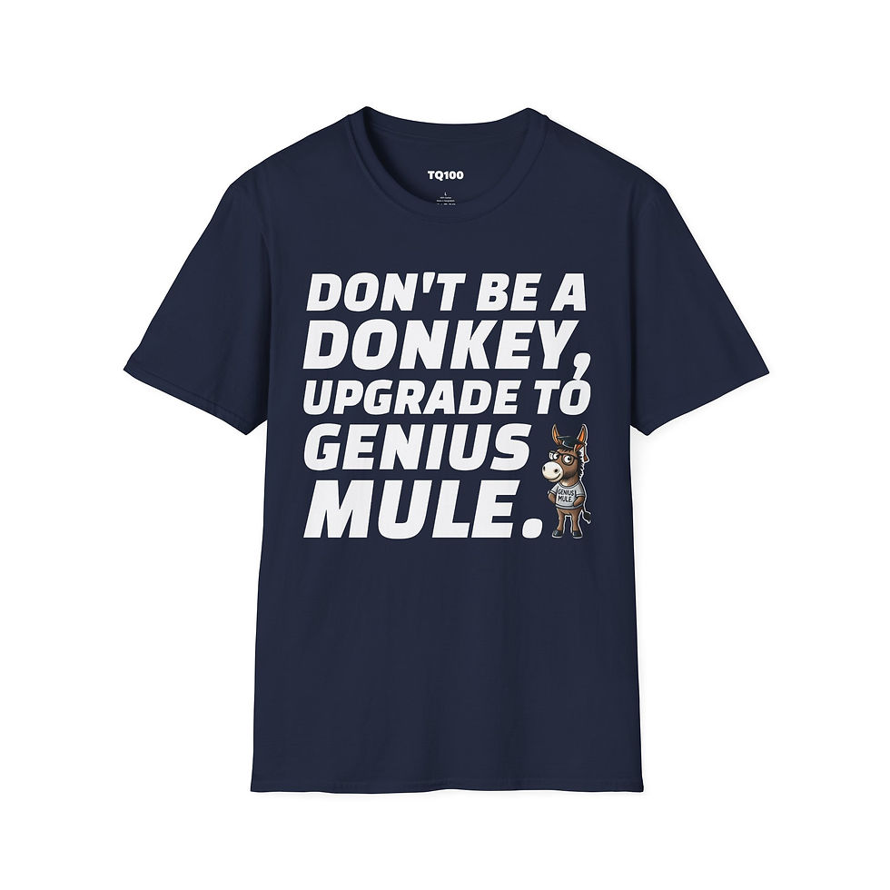 Thumbnail: Don't Be a Donkey Upgrade to Genius Mule, Unisex, Funny T-Shirt for Men & Women 