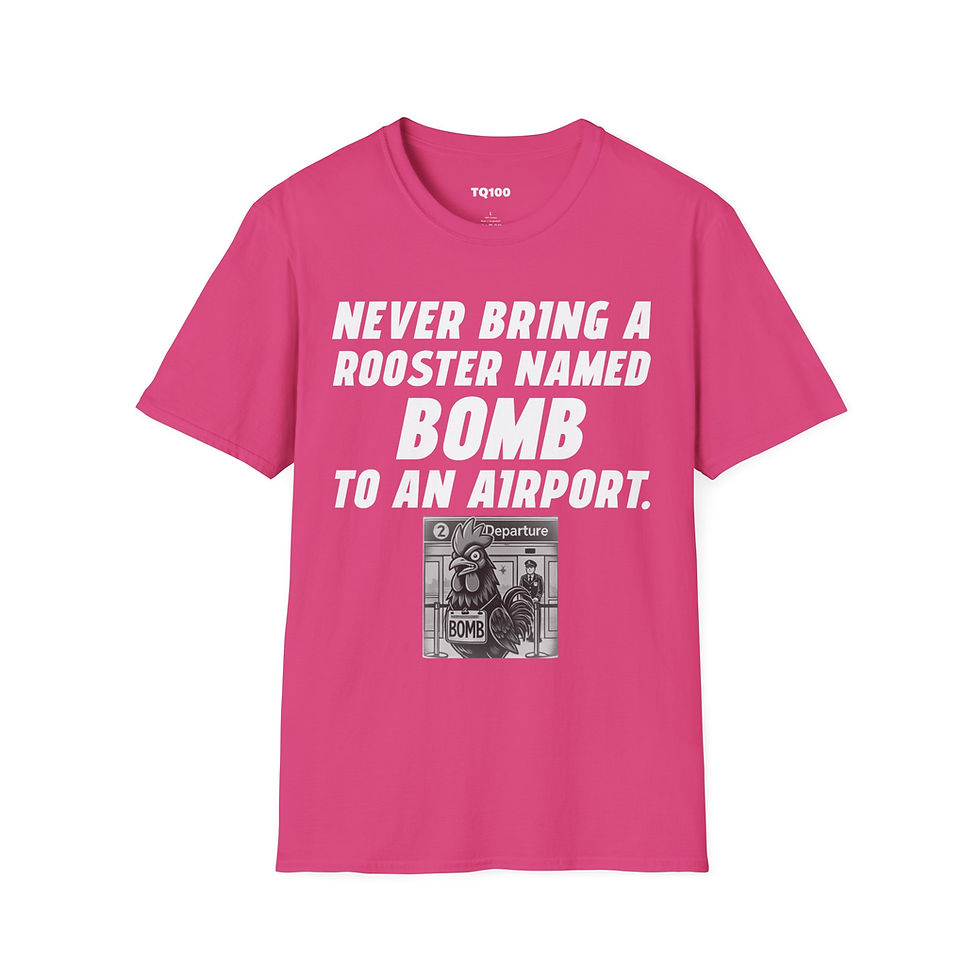Thumbnail: Never Bring a Rooster Named Bomb... Short Sleeve, Funny T-Shirt for Men & Women