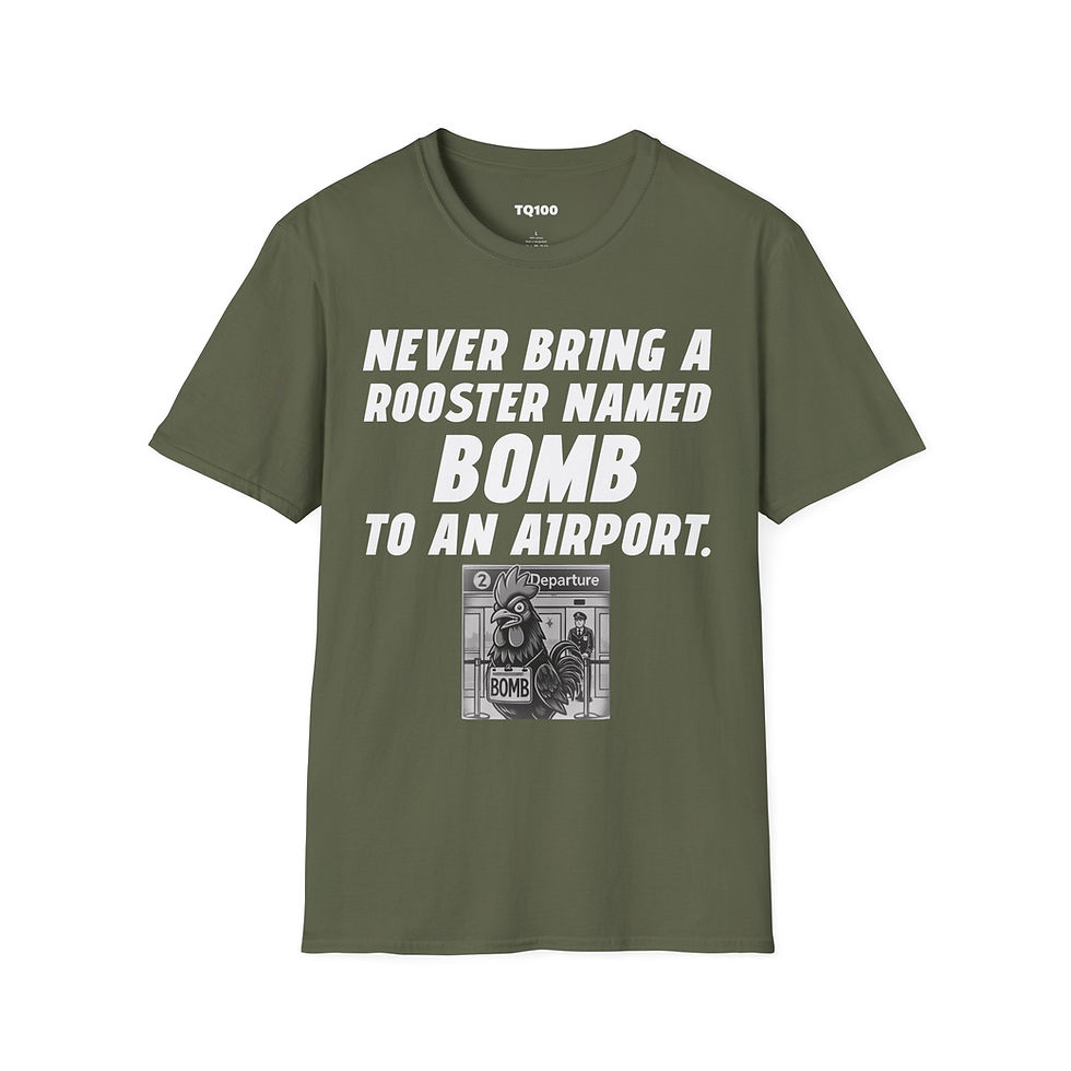Thumbnail: Never Bring a Rooster Named Bomb... Short Sleeve, Funny T-Shirt for Men & Women