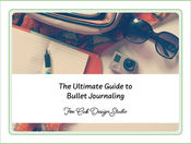 The Ultimate Guide to Bullet Journaling