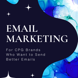 Email Marketing for CPG brands who want to send better emails - Brand Storey Studio