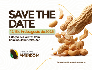 Feira Nacional do Amendoim De 12 a 14 de Agosto de 2026. ESTAÇÃO DE EVENTOS CORA CORALINA; JABOTICABAL - SP