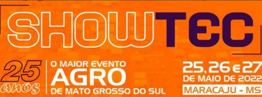 Feira MS Show Tec 25/26/27 de Maio de 2022 em Maracaju - MS