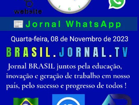 Dia 08 de Novembro de 2023 Quarta-feira BRASIL 55 11 99923-2580 Redaรงรฃo brasil@jornal.net.br