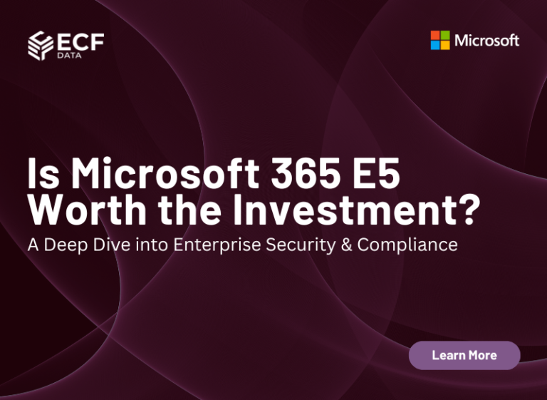Is Microsoft 365 E5 Worth the Investment? A Deep Dive into Enterprise Security & Compliance