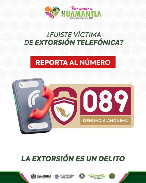 ALERTAN EN HUAMANTLA SOBRE EXTORSIÓN TELEFÓNICA CON SUPLANTACIÓN DE IDENTIDAD