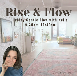 Friday Rise and Flow with Kelly