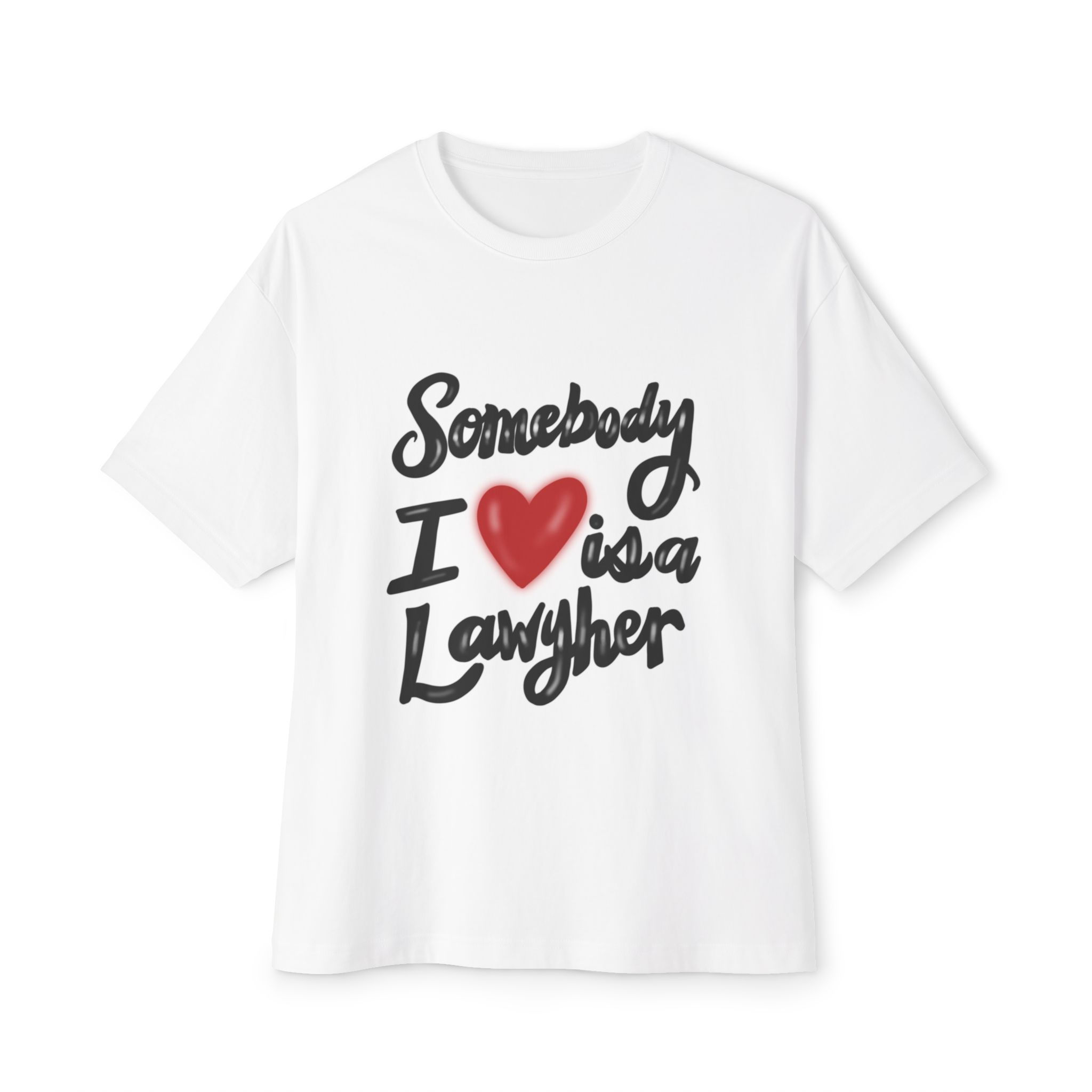 Somebody I Love is a Lawyher Unisex Oversized Boxy Tee (Red)