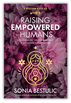 Interview with 5 Golden Keys to Raising Empowered Humans Author, Sonia Bestulic