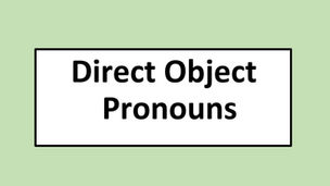 Direct Object Pronouns